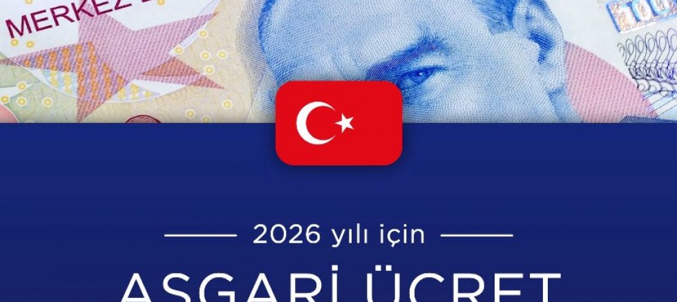 2026 YILININ ASGARİ ÜCRETİ AÇIKLANDI