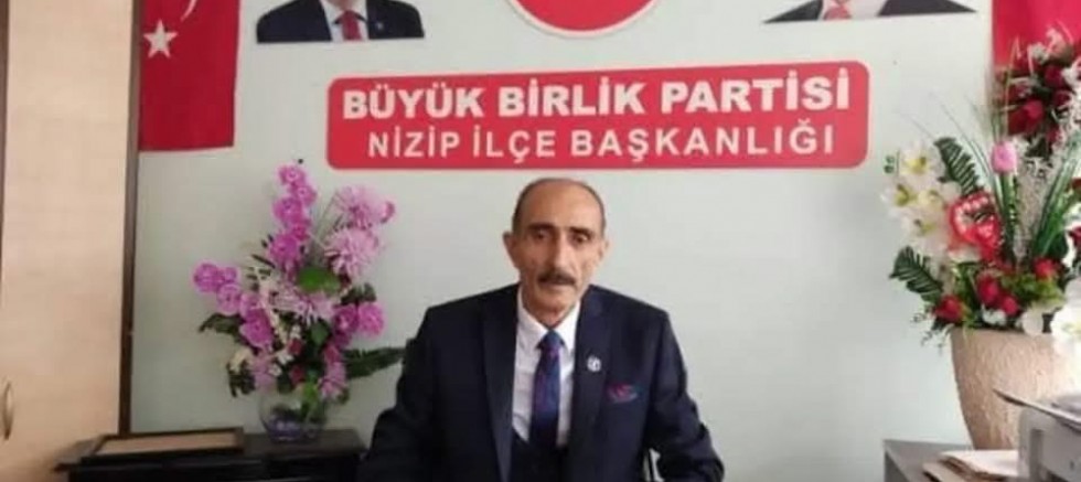 BBP Nizip İlçe Başkanı Mustafa Yalçınkaya Hayatını Kaybetti