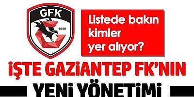 İşte Gaziantep FK yönetimi